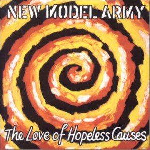 Cover for New Model Army · Love Of Hopeless Causes (CD) (2008)