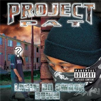 Cover for Project Pat · Layin'da Smack Down (CD) (2006)