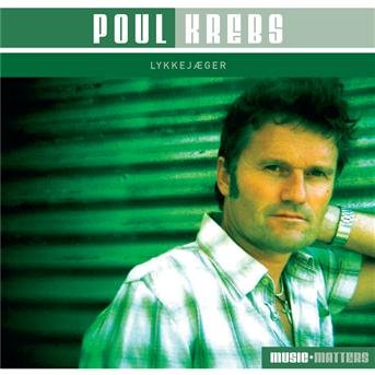 Cover for Poul Krebs · Lykkejæger (CD) (2006)