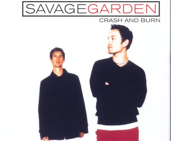 Cover for Savage Garden · Crash and Burn -cds- (CD)