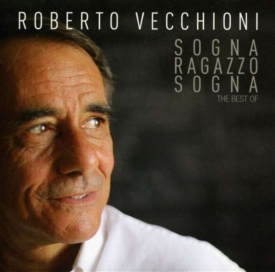Cover for Roberto Vecchioni · Sogna Ragazzo Sogna (CD) (2013)