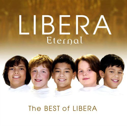 Eternal - The Best Of - Libera - Música - WARNER CLASSICS - 5099924269629 - 15 de dezembro de 2008