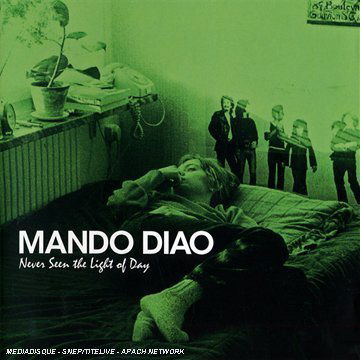 Cover for Mando Diao · Never Seen The Light Of The Da (CD) [Digipak] (2007)