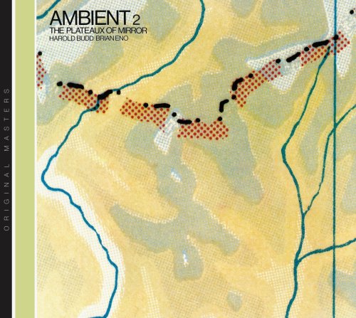 Ambient 2/The Plateaux Of Mirror - Harold Budd & Brian Eno - Musiikki - VIRGIN - 5099968452629 - maanantai 3. elokuuta 2009