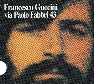 Cover for Francesco Guccini · Via Paolo Fabbri 43 (CD)