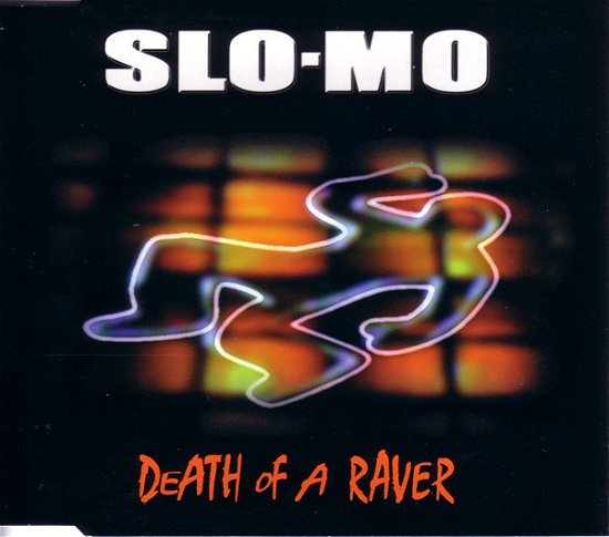 Cover for Slo-Mo · Death Of A Raver (SCD) (2002)