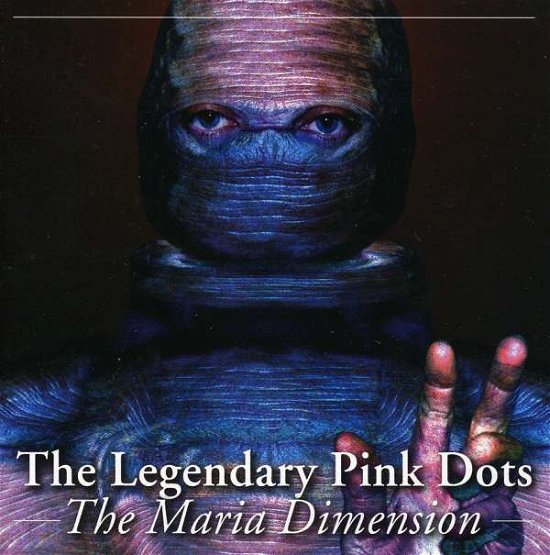 Cover for Legendary Pink Dots · The Maria Dimension (CD) (2006)
