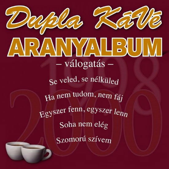 Cover for Dupla Kave · Aranyalbum (CD)