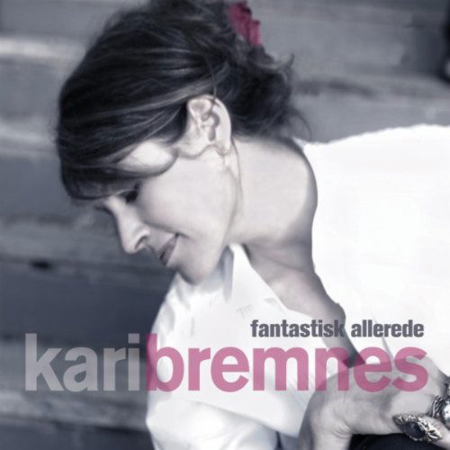 Cover for Kari Bremnes · Fantastisk Allerde (CD) (2011)