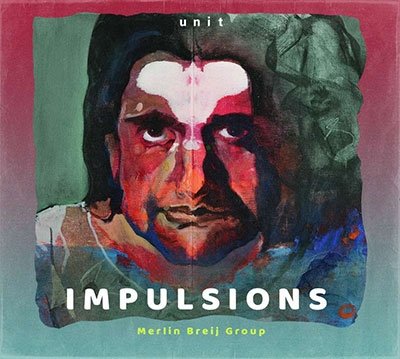 Merlin -Group- Breij · Impulsions (CD) (2022)