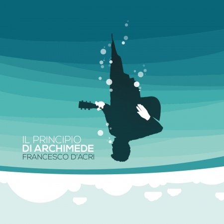 Cover for D'acri Francesco · Il Principio Di Archimede (CD)