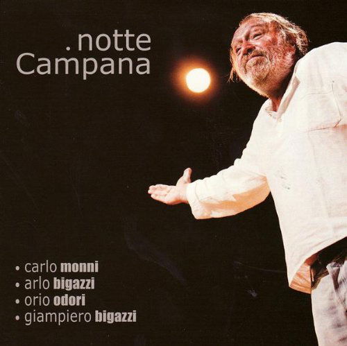Cover for Monni, Odori, Arlo &amp; Giampiero Bigazzi · Nottecampana (CD) (2013)