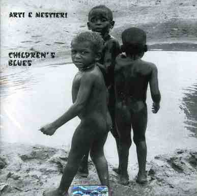 Cover for Arti &amp; Mestieri · Children's Blues (CD) (2004)