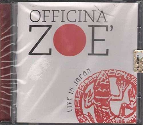 Cover for Officina Zoe · Live in Japan (CD) (2009)