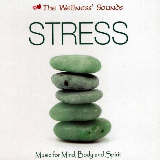 Stress -the Wellness's Sounds · Collection Bien-etre Relaxation - (CD) (2008)