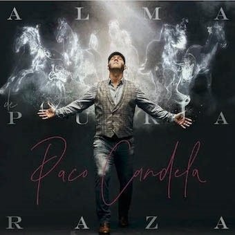 Cover for Paco Candela · Alma De Pura Raza (CD) [Digipak] (2023)