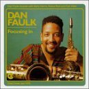 Cover for Dan Faulk · Focusing In (CD) (1993)