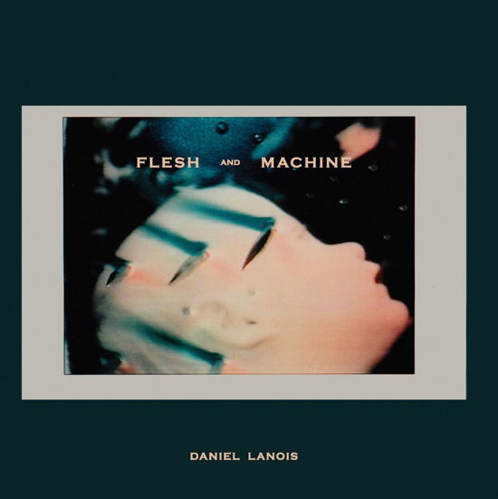Daniel Lanois · Flesh And Machine (CD) [Digipak] (2014)