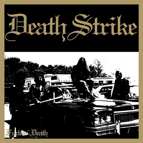 Cover for Deathstrike · Fuckin Death (CD) [Reissue edition] (2023)