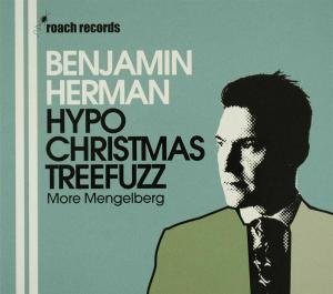 Cover for Benjamin Herman · Hypochristmastreefuzz (CD) (2008)