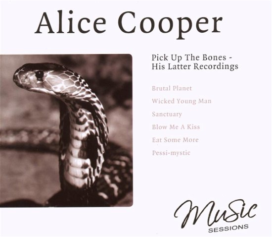 Cover for Alice Cooper · Pick Up the Bones - His Latter Recording (CD) (2007)
