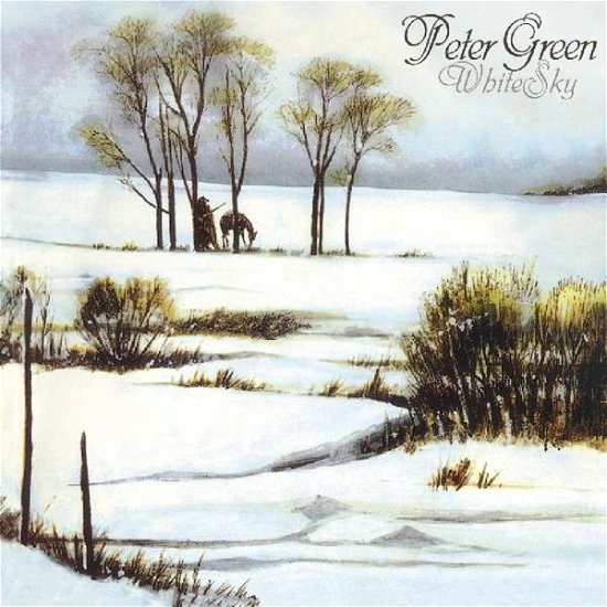 White Sky - Peter Green - Music - MUSIC ON CD - 8718627226629 - March 9, 2018
