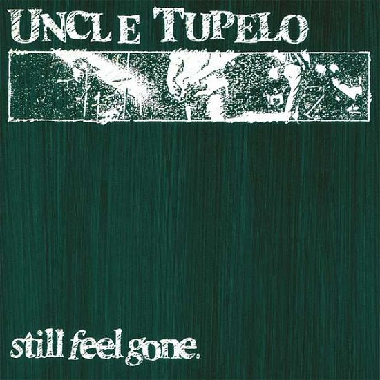 Cover for LP · Uncle Tupelo-still Feel Gone -clrd- (LP) [Limited Numbered edition] (2021)