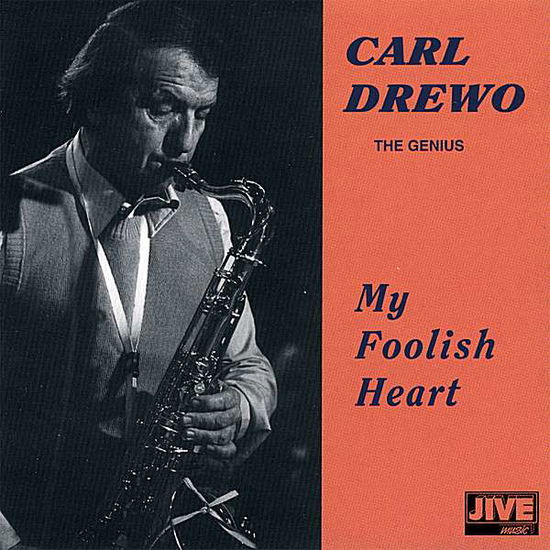 Cover for Carl Drewo · My Foolish Heart (CD) (2008)