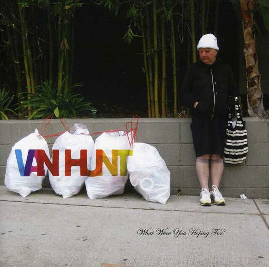 Cover for Van Hunt · What Were You Hoping For? (CD) (2012)