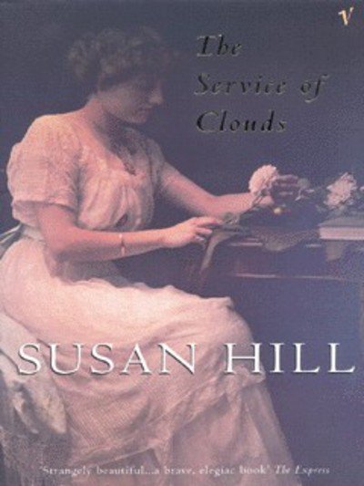 The Service Of Clouds - Susan Hill - Libros - Vintage Publishing - 9780099274629 - 2 de septiembre de 1999