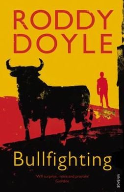 Cover for Roddy Doyle · Bullfighting (Paperback Bog) (2012)