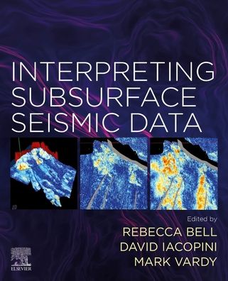 Cover for Rebecca Bell · Interpreting Subsurface Seismic Data (Paperback Book) (2022)