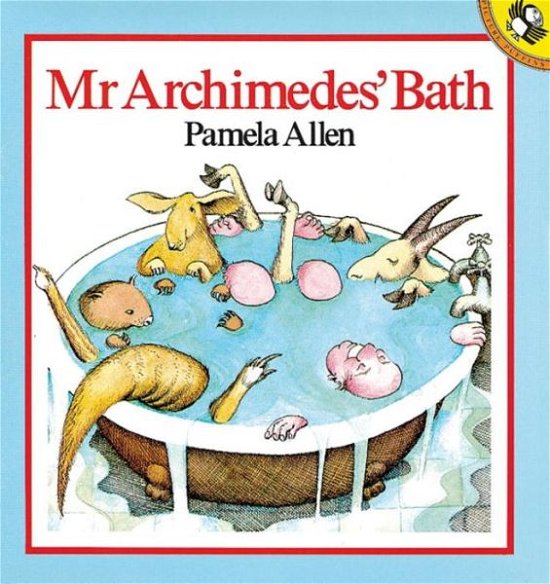 Mr Archimedes' Bath - Pamela Allen - Bøger - Penguin Random House Children's UK - 9780140501629 - 27. januar 1994