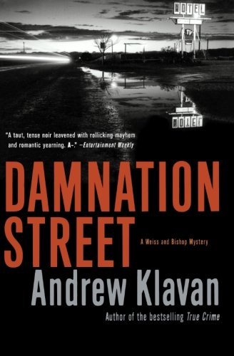Damnation Street (Weiss and Bishop Novels) - Andrew Klavan - Books - Mariner Books - 9780156032629 - September 10, 2007