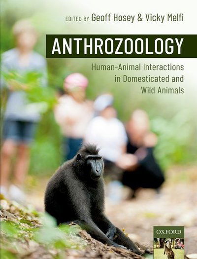 Cover for Hosey, Geoff; Melfi, · Anthrozoology: Human-Animal Interactions in Domesticated and Wild Animals (Innbunden bok) (2019)