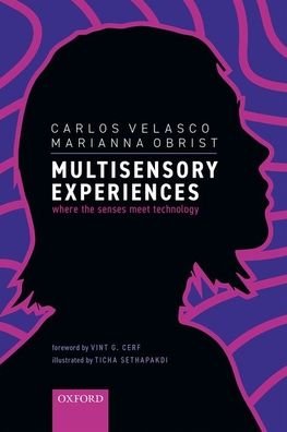 Cover for Velasco, Carlos (Associate Professor, Associate Professor, BI Norwegian Business School, Norway) · Multisensory Experiences: Where the senses meet technology (Hardcover Book) (2020)