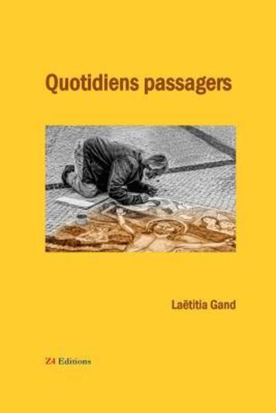 Cover for Laëtitia Gand · Quotidiens passagers (Paperback Book) (2017)