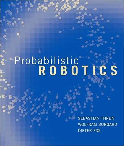 Probabilistic Robotics - Intelligent Robotics and Autonomous Agents series - Thrun, Sebastian (Stanford University) - Książki - MIT Press Ltd - 9780262201629 - 19 sierpnia 2005