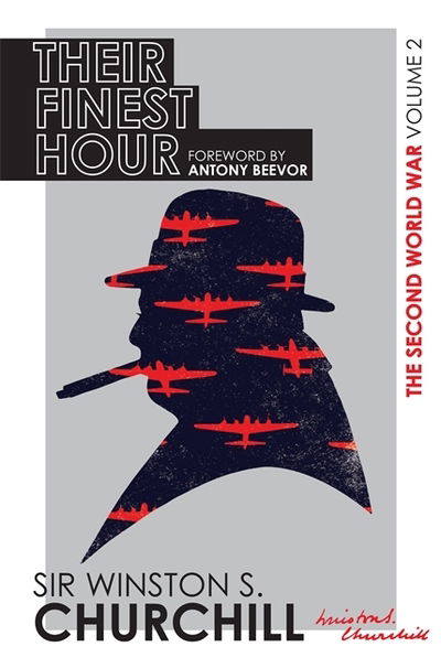 Cover for Winston S. Churchill · The Second World War: Their Finest Hour: Volume II - THE SECOND WORLD WAR (Hardcover Book) (2015)