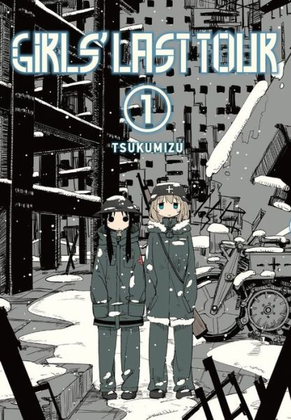 Cover for Tsukumizu · Girls' Last Tour, Vol. 1 - GIRLS LAST TOUR GN (Pocketbok) (2017)