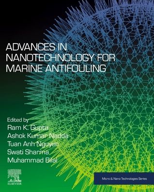 Cover for Advances in Nanotechnology for Marine Antifouling - Micro &amp; Nano Technologies (Paperback Book) (2023)