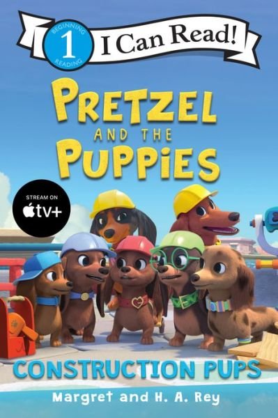 Cover for Margret Rey · Pretzel and the Puppies: Construction Pups - I Can Read Level 1 (Gebundenes Buch) (2022)