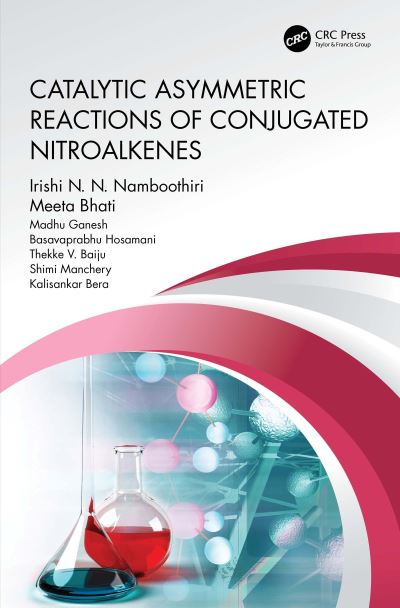 Cover for Irishi N.N. Namboothiri · Catalytic Asymmetric Reactions of Conjugated Nitroalkenes (Paperback Book) (2024)