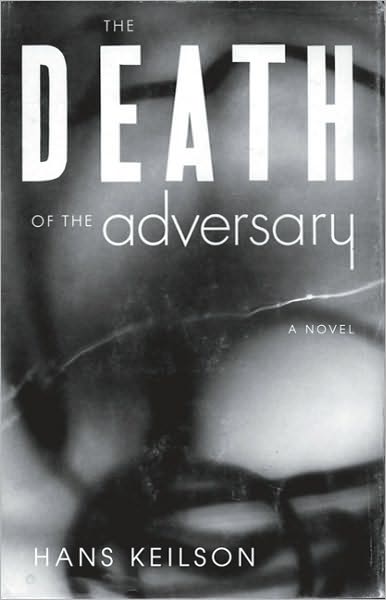 The Death of the Adversary: A Novel - Hans Keilson - Books - Farrar, Straus and Giroux - 9780374139629 - July 20, 2010
