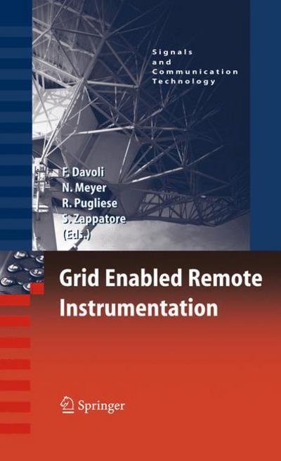 Cover for Franco Davoli · Grid Enabled Remote Instrumentation - Signals and Communication Technology (Inbunden Bok) (2008)