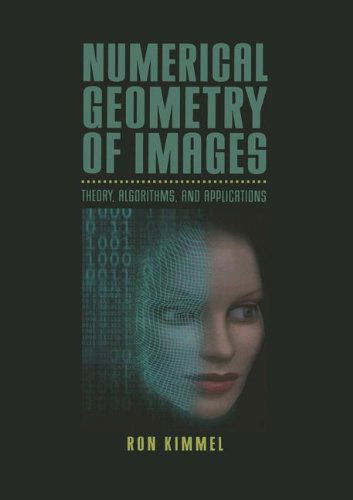 Cover for Ron Kimmel · Numerical Geometry of Images: Theory, Algorithms, and Applications (Hardcover Book) [2004 edition] (2003)