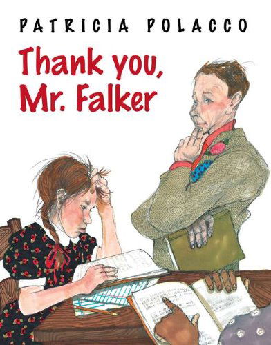 Cover for Patricia Polacco · Thank You, Mr. Falker (Inbunden Bok) [Gift edition] (2012)