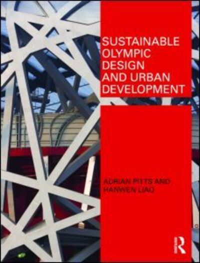 Cover for Pitts, Adrian (Sheffield Hallam University, UK) · Sustainable Olympic Design and Urban Development (Paperback Book) (2009)