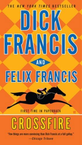 Cover for Felix Francis · Crossfire (Taschenbuch) [Reprint edition] (2011)