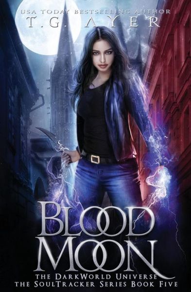 Cover for T.G. Ayer · Blood Moon : A SoulTracker Novel #5 (Taschenbuch) (2018)